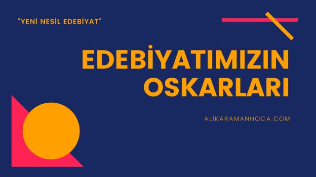 EDEBİYATIMIZIN OSKARLARI