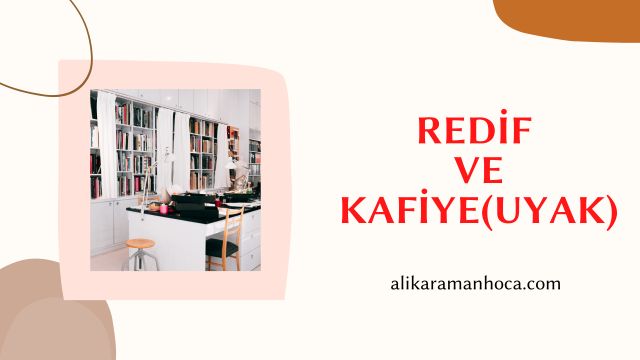 REDİF VE KAFİYE(UYAK)