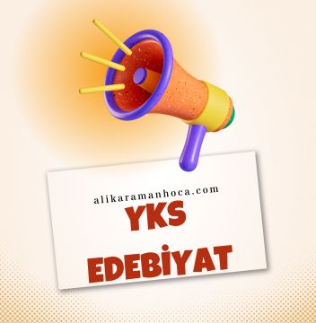 YKS EDEBİYAT ÖNEMLİ HATIRLATMALAR